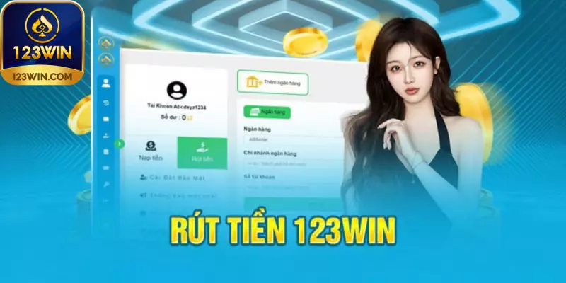 Rút tiền 123win siêu nhanh bằng tài khoản banking và momo