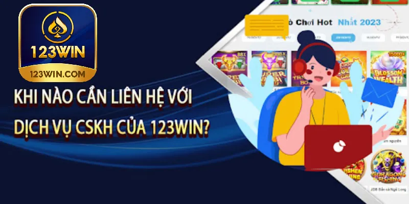 Top 4 trường hợp phổ biến nhất khi liên hệ đến 123win.it.com